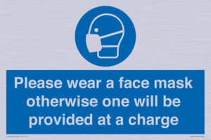 Please wear a face mask otherwise one will be provided at a charge